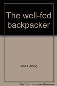 The well-fed backpacker