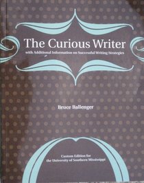 The Curious Writer Custom Edition for the University of Southern Mississippi
