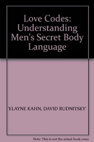 Love Codes: Understanding Men's Secret Body Language