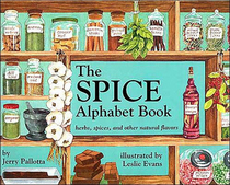 The Spice Alphabet Book: Herbs, Spices, And Other Natural Flavors