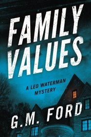 Family Values (A Leo Waterman Mystery)