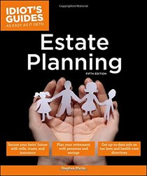 Idiot's Guides: Estate Planning, 5E
