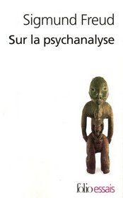 Sur la psychanalyse (French Edition)