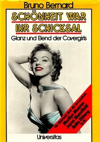 Schonheit war ihr Schicksal: Glanz und Elend der Covergirls (German Edition)