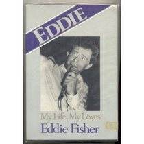 Eddie: My Life, My Loves