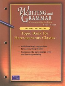 Writing and Grammar Silver Level Teaching Resources (Topic Bank for Heterogeneous Classes, Silver Level)