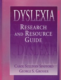 Dyslexia: Research and Resource Guide