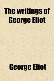 The writings of George Eliot