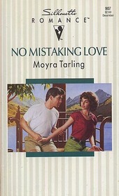 No Mistaking Love (Silhouette Romance, No 907)