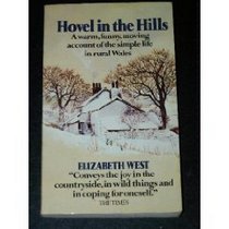 HOVEL IN THE HILLS: AN ACCOUNT OF THE SIMPLE LIFE
