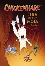 Chickenhare, Vol. 2: Fire in the Hole