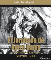 El Jorobado De Notre Dame/ the Hunchback of Notre Dame (Spanish Edition)
