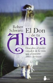 El don de tu alma (Spanish Edition)