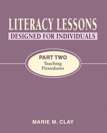 Literacy Lessons: Designed for Individuals, Part Two: Teaching Procedures