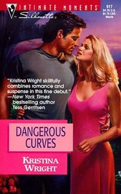 Dangerous Curves (March Madness) (Silhouette Intimate Moments, No 917)