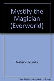 Mystify the Magician (Everworld)