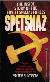 SPETSNAZ: The Inside Story Of The Special Soviet Special Forces