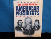 The Little Book of American Presidents