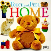 Touch and Feel: Home