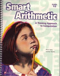 Smart Arithmetic: A Thinking Approach to Computation