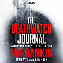 Ian Rankin Orignal Story: A BBC Radio 4 Reading