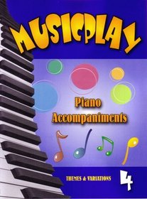 Musicplay 4 Piano Accompaniments
