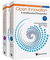Open Innovation: A Multifaceted Perspective (In 2 Parts) (Open Innovation: Bridging Theory and Practice)