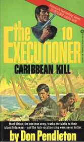 Caribbean Kill (Executioner, No 10)