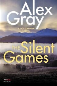 The Silent Games: A DCI Lorimer Novel (William Lorimer)