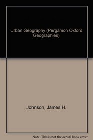 Urban Geography an Introductory Analysis (Pergamon Oxford Geographies)