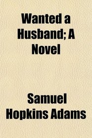 Wanted a Husband; A Novel