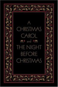 A Christmas Carol and The Night Before Christmas, Deluxe Edition (Literary Classics)