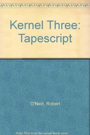 Kernel Three: Tapescript