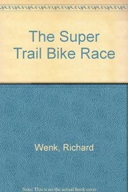 The Super Trail Bike Race