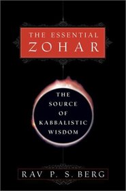 The Essential Zohar : The Source of Kabbalistic Wisdom