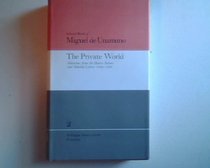 The Private World: Selections from the Diario Intimo and Selected Letters 1890-1936 (Unamuno Y Jugo, Miguel De//Selected Works)