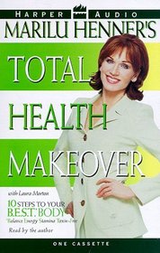 Marilu Henner's Total Health Makeover