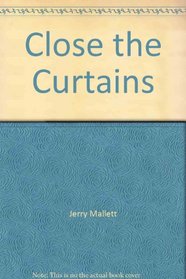 Close the Curtains (Tumtwit Series)