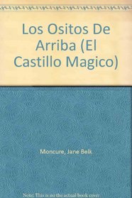 Los Ositos De Arriba (El Castillo Magico) (Spanish Edition)