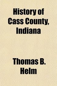 History of Cass County, Indiana