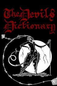 THE DEVIL'S DICTIONARY: Cool COLLECTOR'S EDITION PRINTED IN MODERN GOTHIC CALLIGRAPHY FONTS