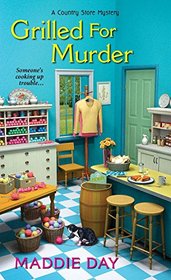 Grilled for Murder (Country Store, Bk 2)