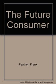 The Future Consumer