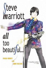 Steve Marriott: All Too Beautiful