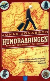 Hundraaringen som klev ut genom fonstret och forsvann (av Jonas Jonasson) [Imported] [Paperback] (Swedish)