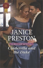Cinderella and the Duke (Beauchamp Betrothals, Bk 1) (Harlequin Historical, No 1337)