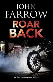 Roar Back (An mile Cinq-Mars thriller)