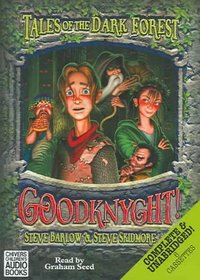 Tales Of The Dark Forest: Goodknyght!