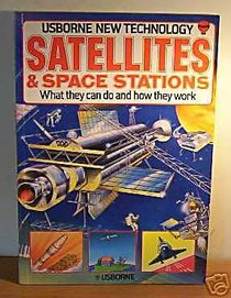 Satellites and Space Stations (Usborne New Technology)