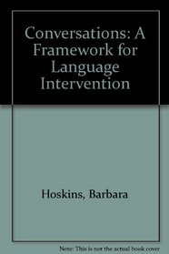 Conversations: A Framework for Language Intervention